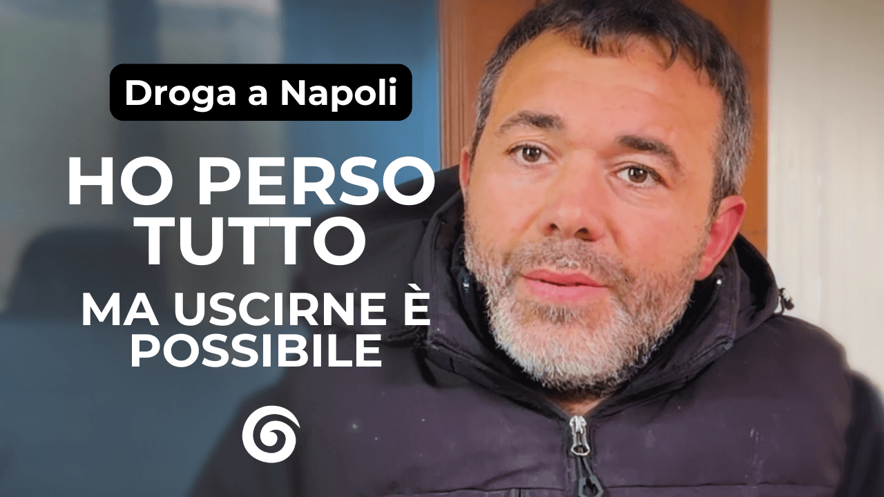 Video testimonianza di tossicodipendenza a Napoli